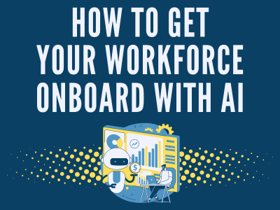 How to Get Your Workforce Onboard with AI Infographic - HR Daily Advisor